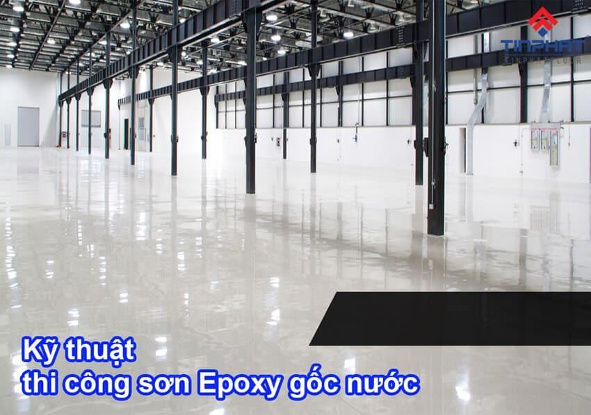 Kỹ thuật thi công sơn Epoxy kcc gốc nước