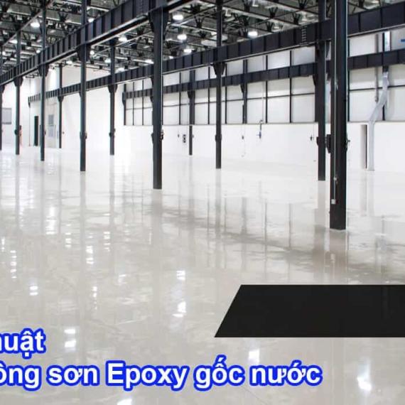 Kỹ thuật thi công sơn Epoxy kcc gốc nước