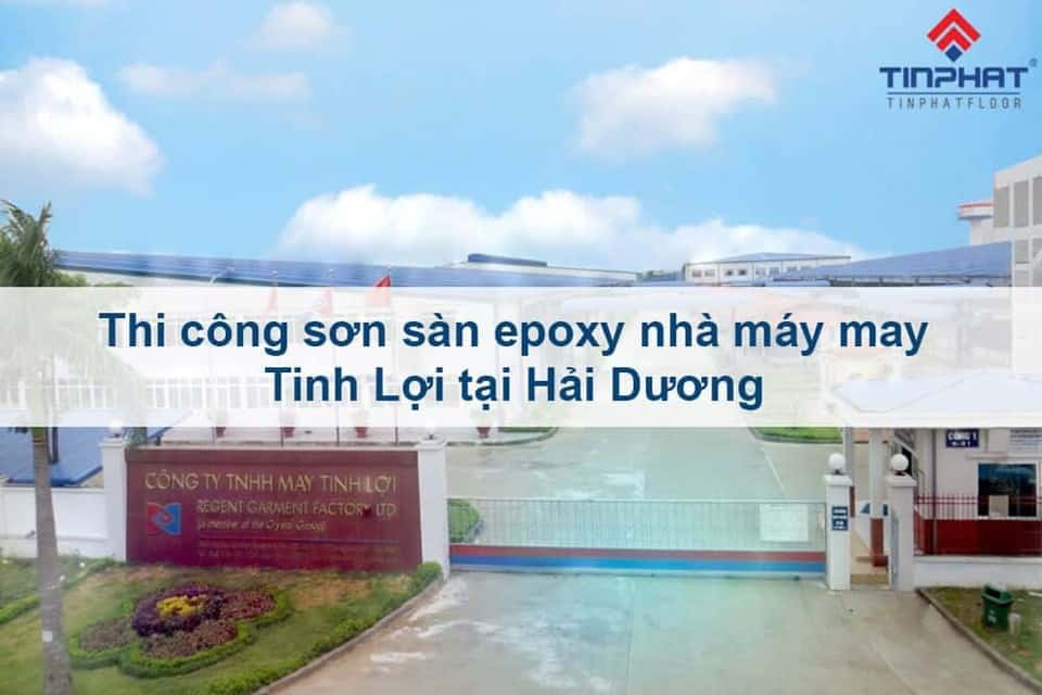 Thi công sơn sàn epoxy nhà máy may Tinh Lợi