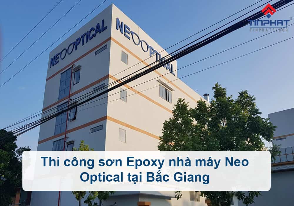 Thi công sơn Epoxy nhà máy Neo Optical tại Bắc Giang