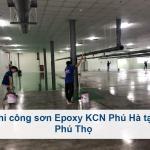 Thi công sơn Epoxy KCN Phú Hà tại Phú Thọ