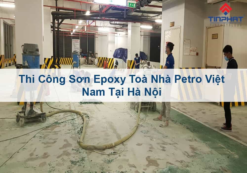 Thi Công Sơn Epoxy Toà Nhà Petro Việt Nam Tại Hà Nội