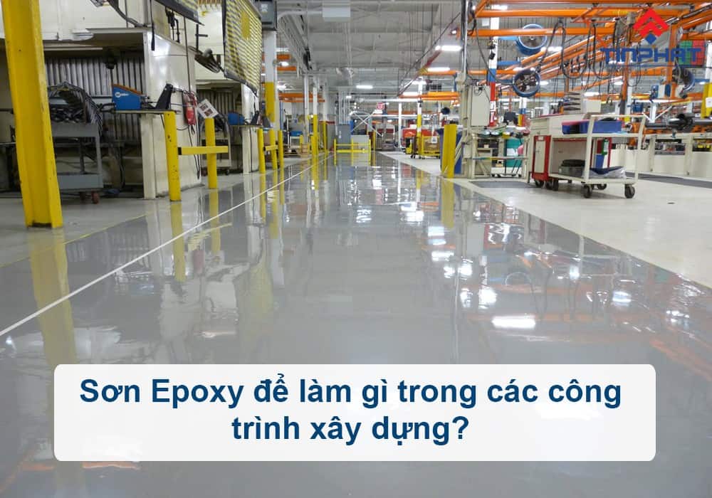 sơn epoxy để làm gì trong xây dựng