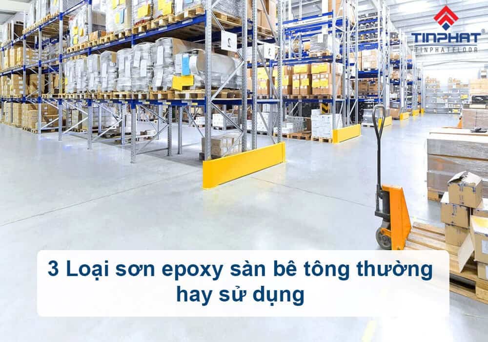 sơn epoxy sàn bê tông thường hay được sử dụng